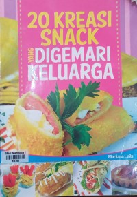 20 kreasi snack yang digemari keluarga /